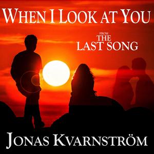 When I Look at You (The Last Song)