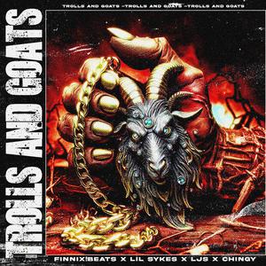 Trolls & Goats (feat. CeeNineOne)