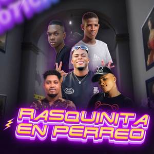 Rasquiñita En Perreo