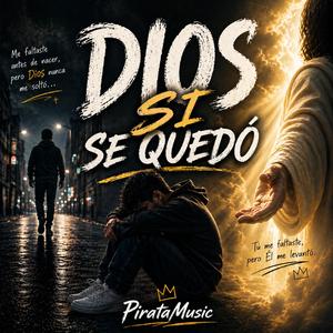 Dios si se Quedo