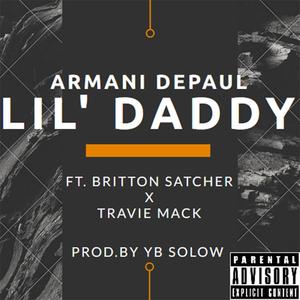 Lil' Daddy (feat. Britton Satcher & Travie Mack)