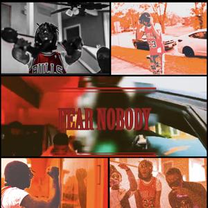 Fear Nobody