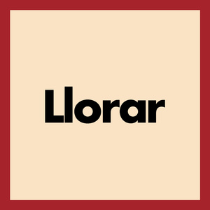 llorar
