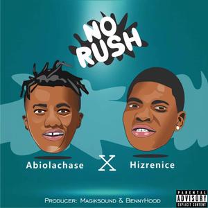 No Rush (feat. Hizrenice)