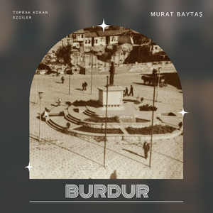 Burdur (Toprak Kokan Ezgiler)