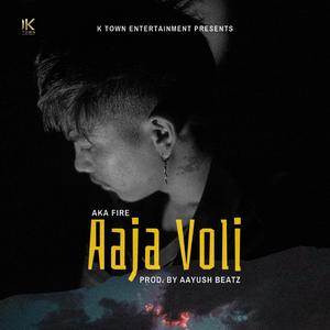 Aaja Voli (feat. AkaFire)