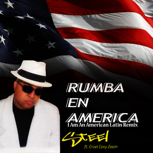 Rumba en America (I Am an Amercan Latin Remix)