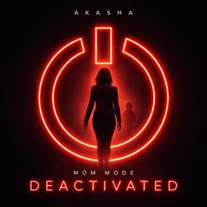 Mom Mode Deactivated