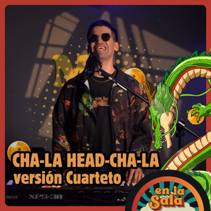 Cha-La Head-Cha-La (Versión Cuarteto) (Cover)