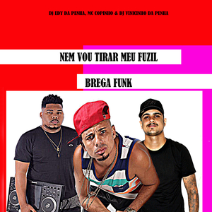 Nem Vou Tirar Meu Fuzil