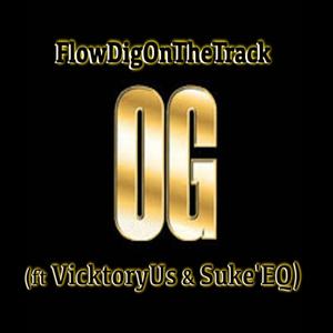 OG (feat. VictoryUs & Suke'eq)