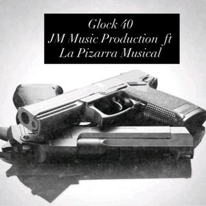 Glock 40 (feat. La Pizarra Musical)
