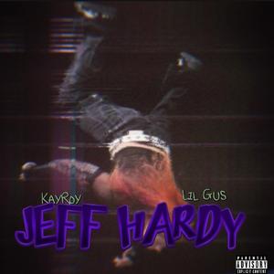 Jeff Hardy (feat. lil Gus)