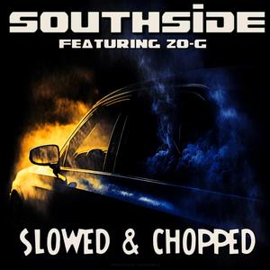 SOUTHSIDE (feat. RaffyBite & Zo-G) (DJ ScrewFace Remix SLOWED & CHOPPED)