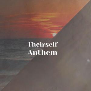 Theirself Anthem