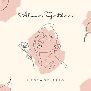 Alone Together - Take 2