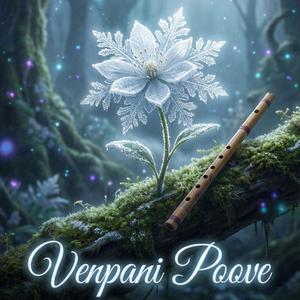 Venpani Poove