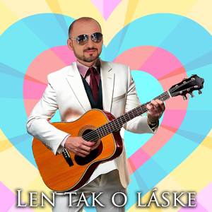 Len tak o láske