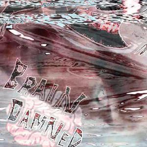 BRAIN DAMNED (feat. miseryprism)