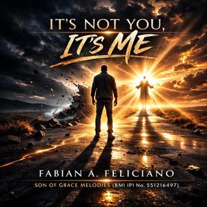 It’s Not You, It’s Me