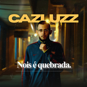 Nois É Quebrada.