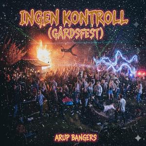 Ingen Kontroll - Gårdsfest!