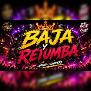 Baja y Retumba I Cumbia sonidera I