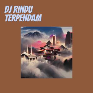 Dj Rindu Terpendam