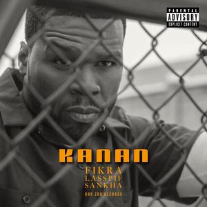 Kanan (feat. Lasspif & Sankha)
