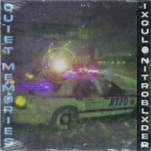 Quiet Memories (feat. IXOUL)