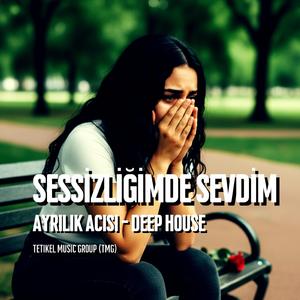 En çok Sessizliğimde Sevdim Ben