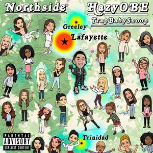 Northside (feat. TrapBabySnoop)