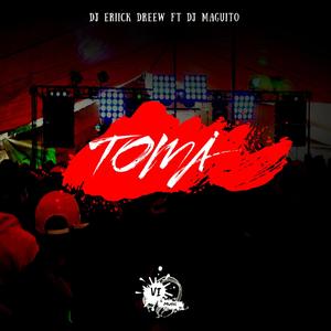 Toma (feat. DJ Maguito) (Special Version)
