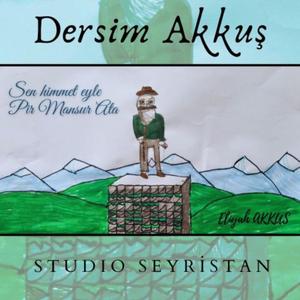 Sen himmet eyle Pir Mansur Ata