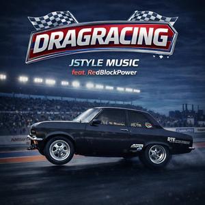Dragrace (feat. RedBlockPower)