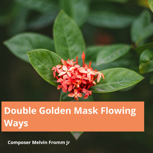 Double Golden Mask Flowing Ways
