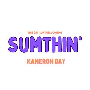 SUMTHIN'