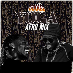 Googo Yoga (AfroMix) (Freestyle)