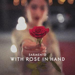 With Rose in Hand