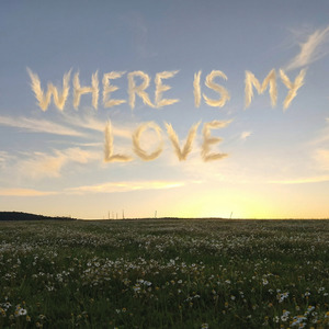 Where Is My Love (Cover)