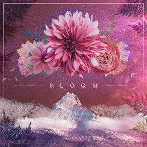 Bloom (Prod. By Dorat_)