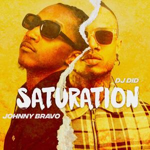 SATURATION (feat. JOHNNY BRAVO)