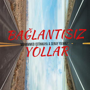 Bağlantısız Yollar