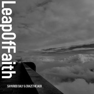 Leap of Faith (feat. CrazeTheJack)