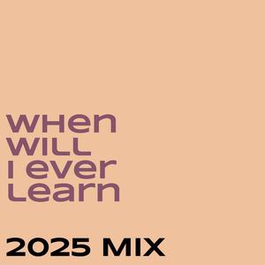 When Will I Ever Learn (feat. Raffaella Carellario)