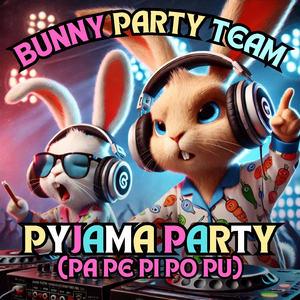 Pyjama Party (Pa Pe Pi Po Pu)