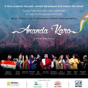 Ananda Karo (feat. Dev Negi, Aditi Paul, Chandana Bala Kalyan, MD Pallavi, Iman Chakraborty, Mridula Varier, Rimpa Siva, Vishal Krishna, Swarnabha Gupta & Satyarup Siddhanta)