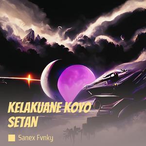 Kelakuane koyo setan