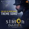 Amal Jose - The Rise of Simon Daniel - Theme Song (From 