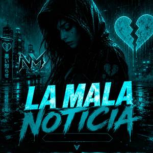La Mala Noticia